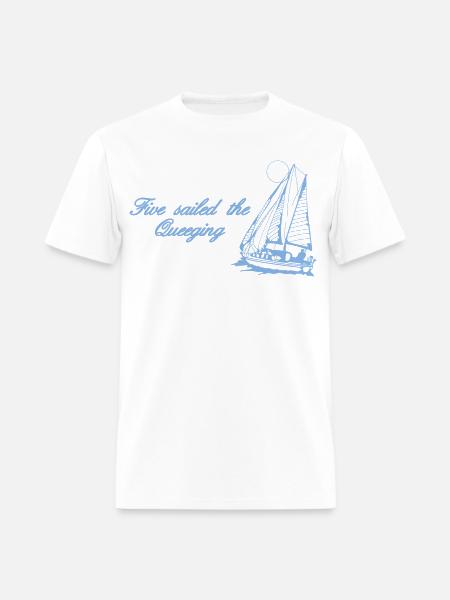 Five Sailed The Queeging - Men's T-Shirt - white