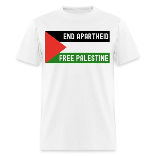 End Apartheid Free Palestine, Flag of Palestine - Men's T-Shirt