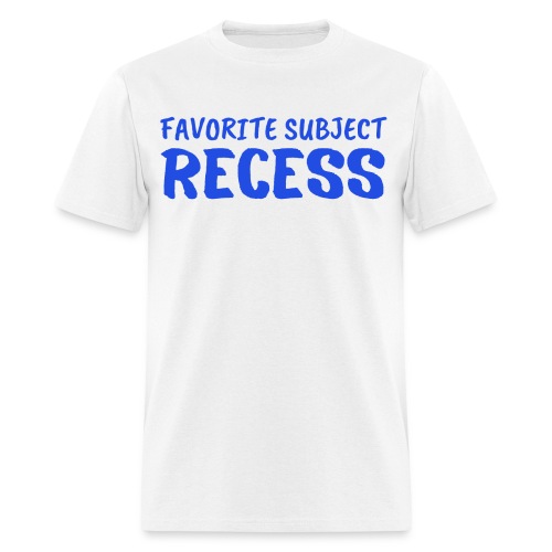 Favorite Subject RECESS (Blue Letters Version) - Men's T-Shirt