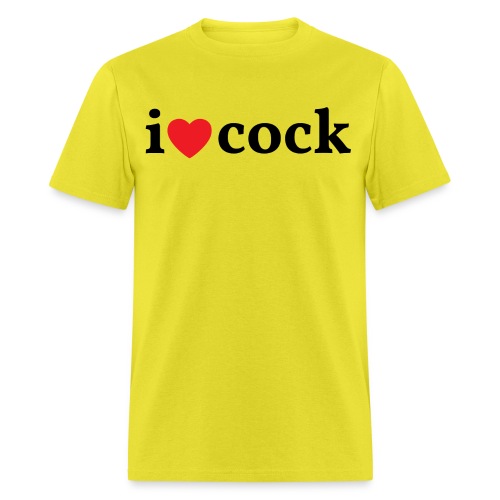 I Love Cock - I Heart Cock - Men's T-Shirt