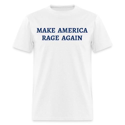 MAKE AMERICA RAGE AGAIN (USA blue letters version) - Men's T-Shirt