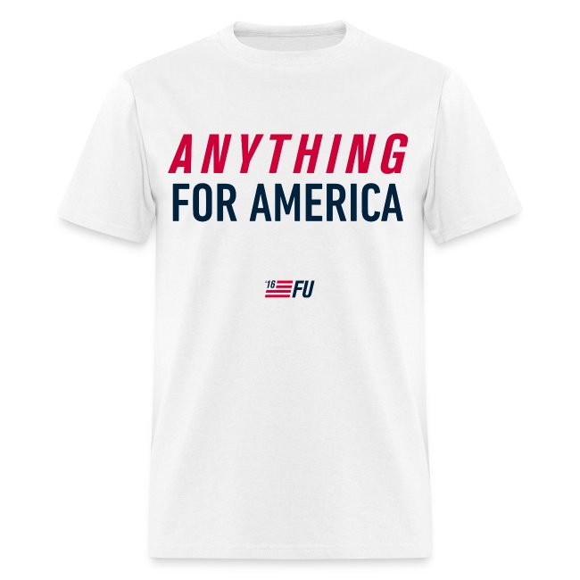 FU2016 - Anything for America