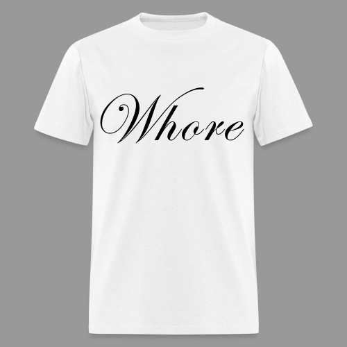 Whore - Men's T-Shirt