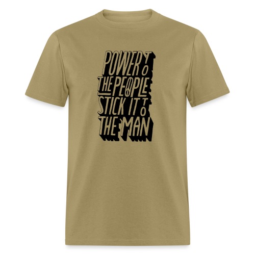 Power To The People Stick It To The Man - Men's T-Shirt