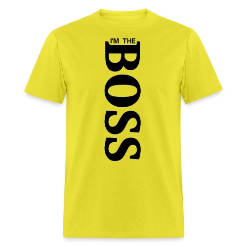 I'm The BOSS (vertical in black letters) - Men's T-Shirt