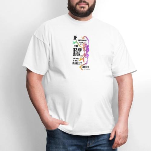 Family Skeleton quote - Men's T-Shirt