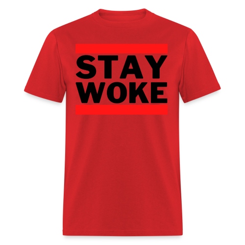 STAY WOKE (Black text between Red bars) - Men's T-Shirt