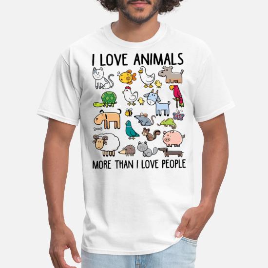 I love animals more than I love people' Men's T-Shirt | Spreadshirt
