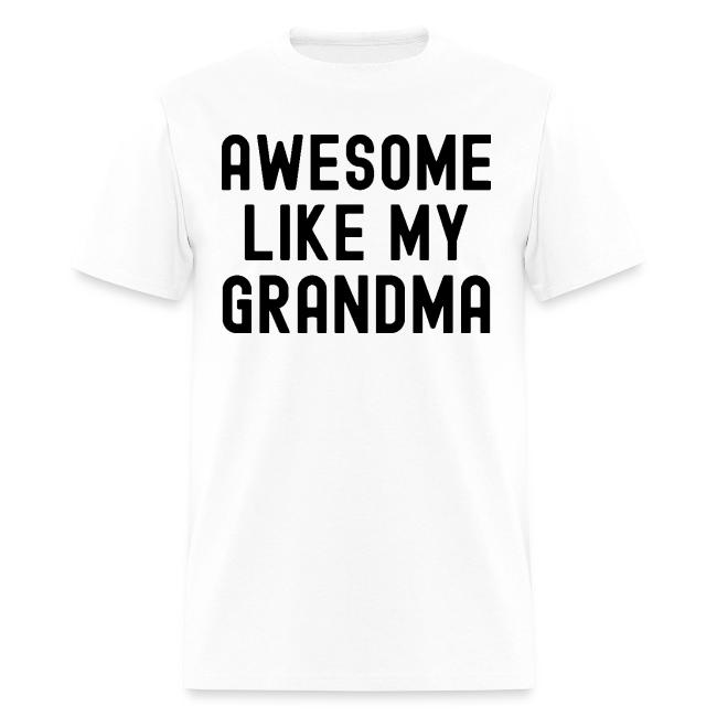 AWESOME LIKE MY GRANDMA in black font