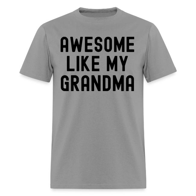AWESOME LIKE MY GRANDMA in black font