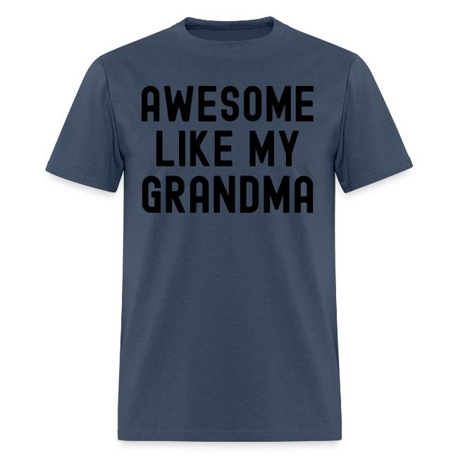 AWESOME LIKE MY GRANDMA in black font