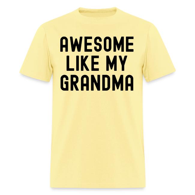 AWESOME LIKE MY GRANDMA in black font