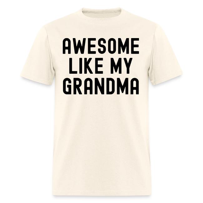 AWESOME LIKE MY GRANDMA in black font