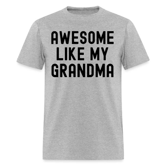 AWESOME LIKE MY GRANDMA in black font