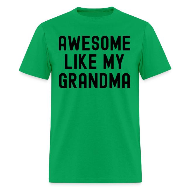 AWESOME LIKE MY GRANDMA in black font