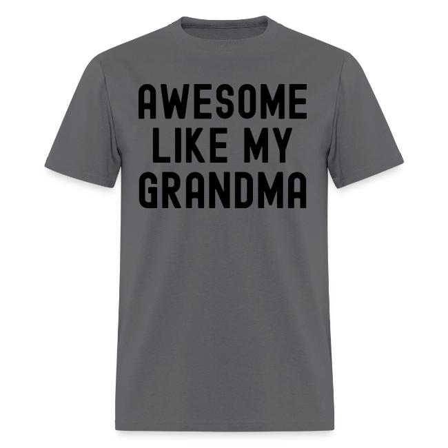 AWESOME LIKE MY GRANDMA in black font