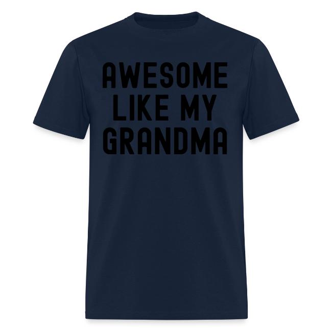 AWESOME LIKE MY GRANDMA in black font