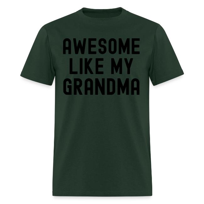 AWESOME LIKE MY GRANDMA in black font
