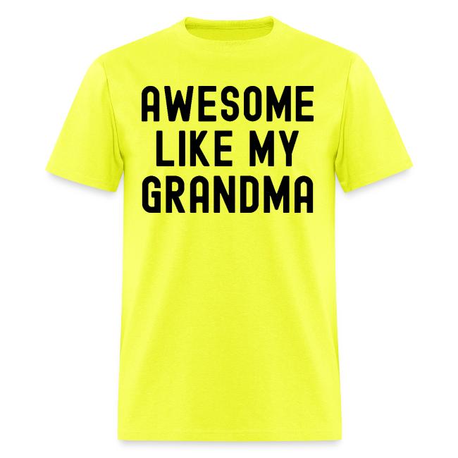 AWESOME LIKE MY GRANDMA in black font