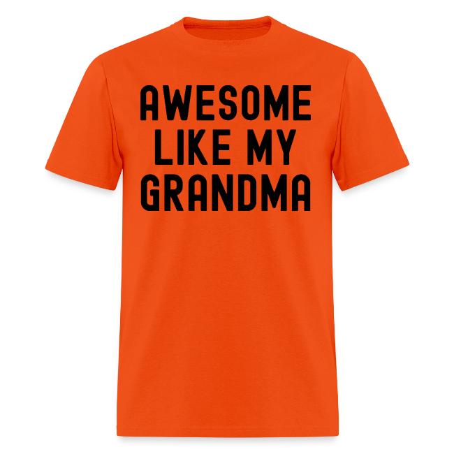 AWESOME LIKE MY GRANDMA in black font