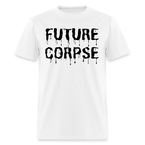 Future Corpse (in black letters) - Men's T-Shirt