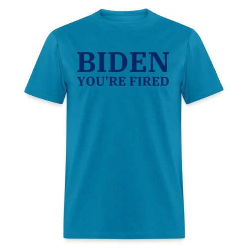 BIDEN You're Fired (USA blue letters) - Men's T-Shirt