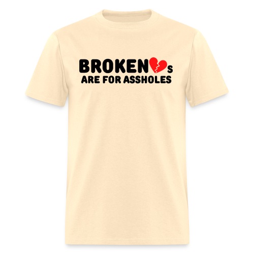 Broken Hearts Are For Assholes (Broken Red Heart) - Men's T-Shirt
