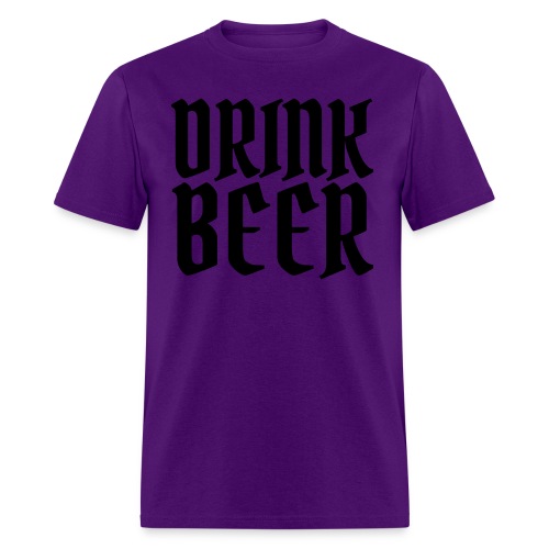 Drink Beer (in black letters) - Men's T-Shirt