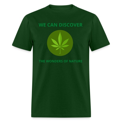 We Can Discover The Wonders Of Nature - Weed Leaf - Men's T-Shirt
