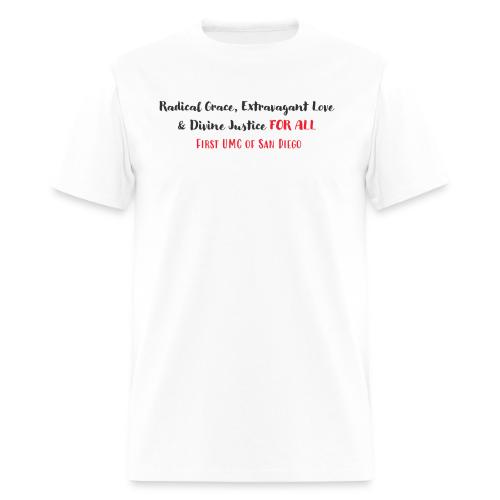 Radical Grace, Extravagant Love & Divine Justice - Men's T-Shirt