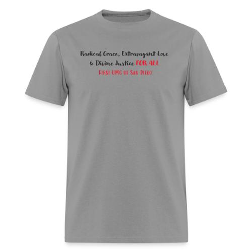 Radical Grace, Extravagant Love & Divine Justice - Men's T-Shirt