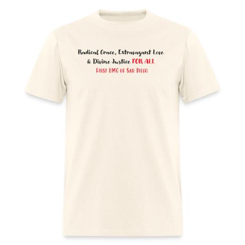 Radical Grace, Extravagant Love & Divine Justice - Men's T-Shirt