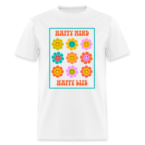 Happy Mind Happy Life - Men's T-Shirt