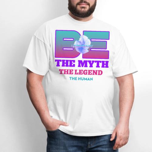 Be Legendary - Men's T-Shirt