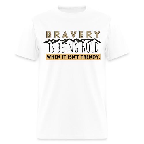 Bravery - Men's T-Shirt