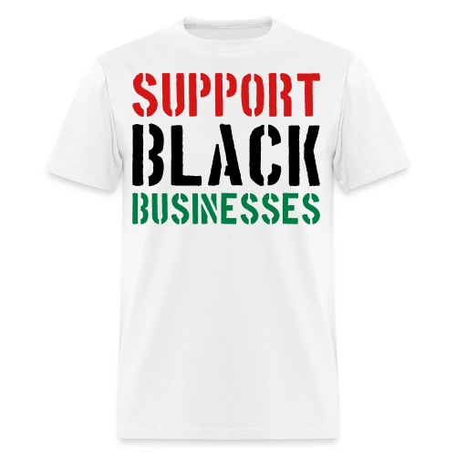 Support Black Businesses - Men's T-Shirt