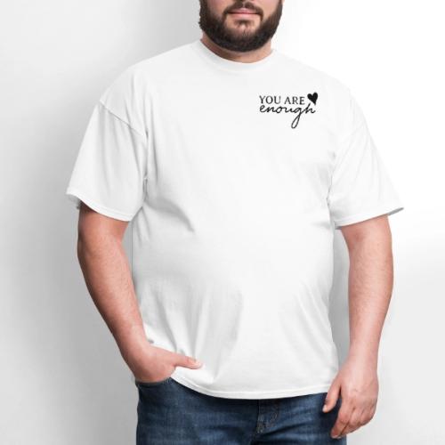 Dear Person Behind Me - You are enough - Men's T-Shirt