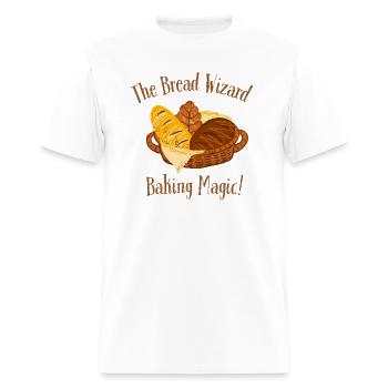 The Bread Wizard Baking Magic - Men's T-Shirt - white - Front - Jose (178cm)