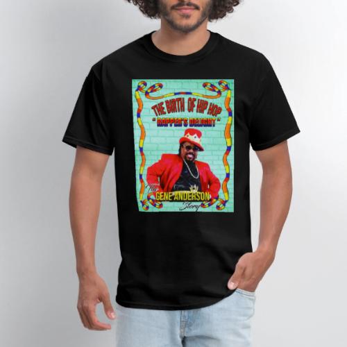 THE BIRTH OF HIP HOP RAPPER'S DELIGHT - Men's T-Shirt