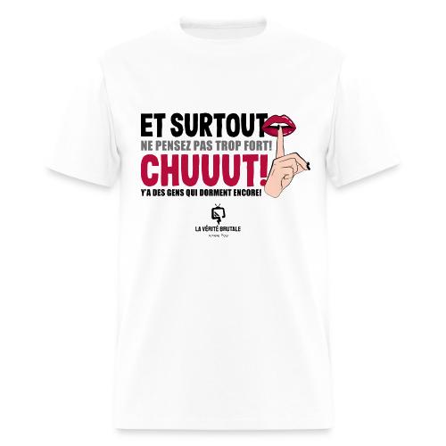 Chuuut! Y'a des gens qui dorment encore - Men's T-Shirt