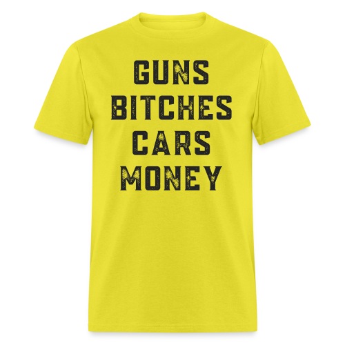 GUNS BITCHES CARS MONEY (distressed grunge text) - Men's T-Shirt