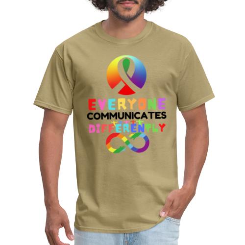 Everyone Communicates Differently Autism Awareness - Men's T-Shirt