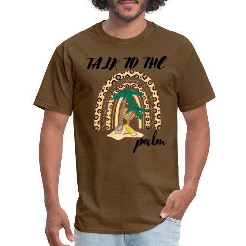 Talk To The Palm Trees Rainbow Leopard Tropical - Men's T-Shirt