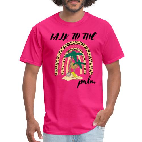 Talk To The Palm Trees Rainbow Leopard Tropical - Men's T-Shirt