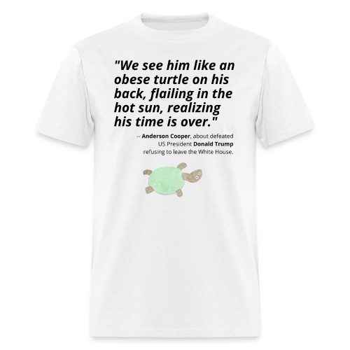 Anderson Cooper Obese Turtle Quote - Dying Turtle - Men's T-Shirt