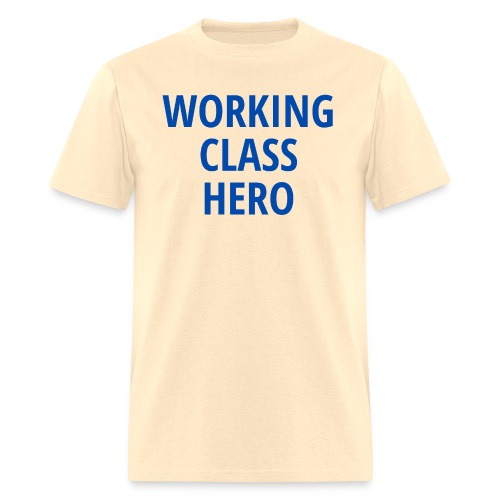 Working Class Hero (in blue letters) - Men's T-Shirt