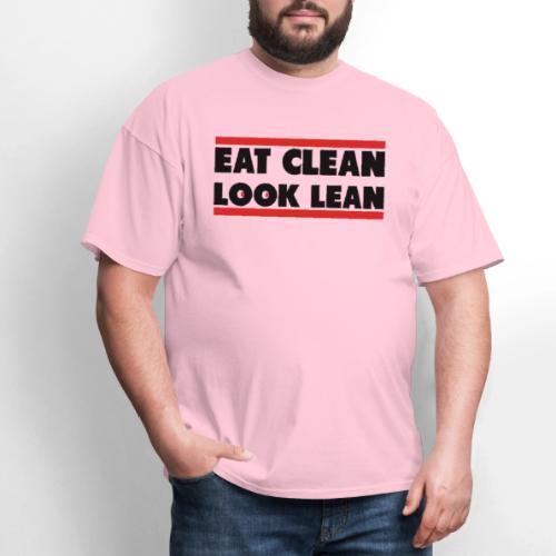 Eat Clean Look Lean - Men's T-Shirt