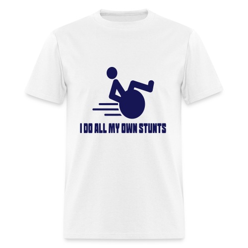 Do my own stunts in my wheelchair, wheelchair fun - Men's T-Shirt