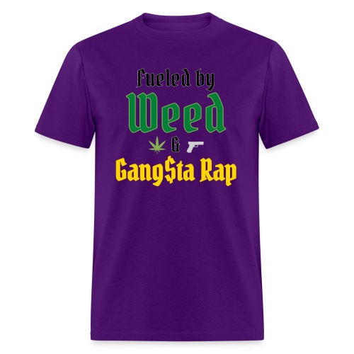 Fueled by Weed & Gangsta Rap (Marijuana & Gun) - Men's T-Shirt