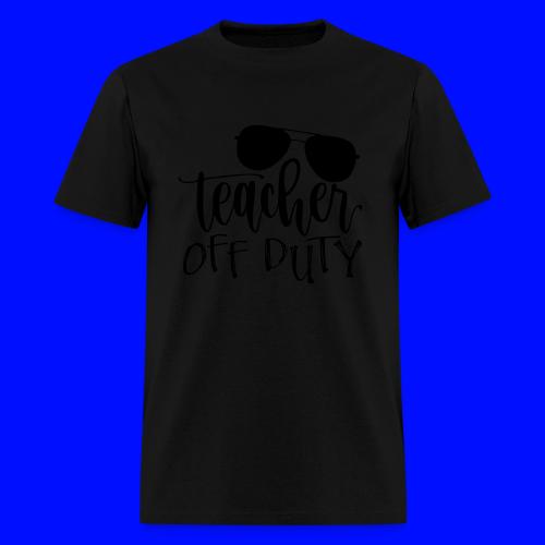 Teacher Off Duty Funny Teacher T-Shirt - Men's T-Shirt